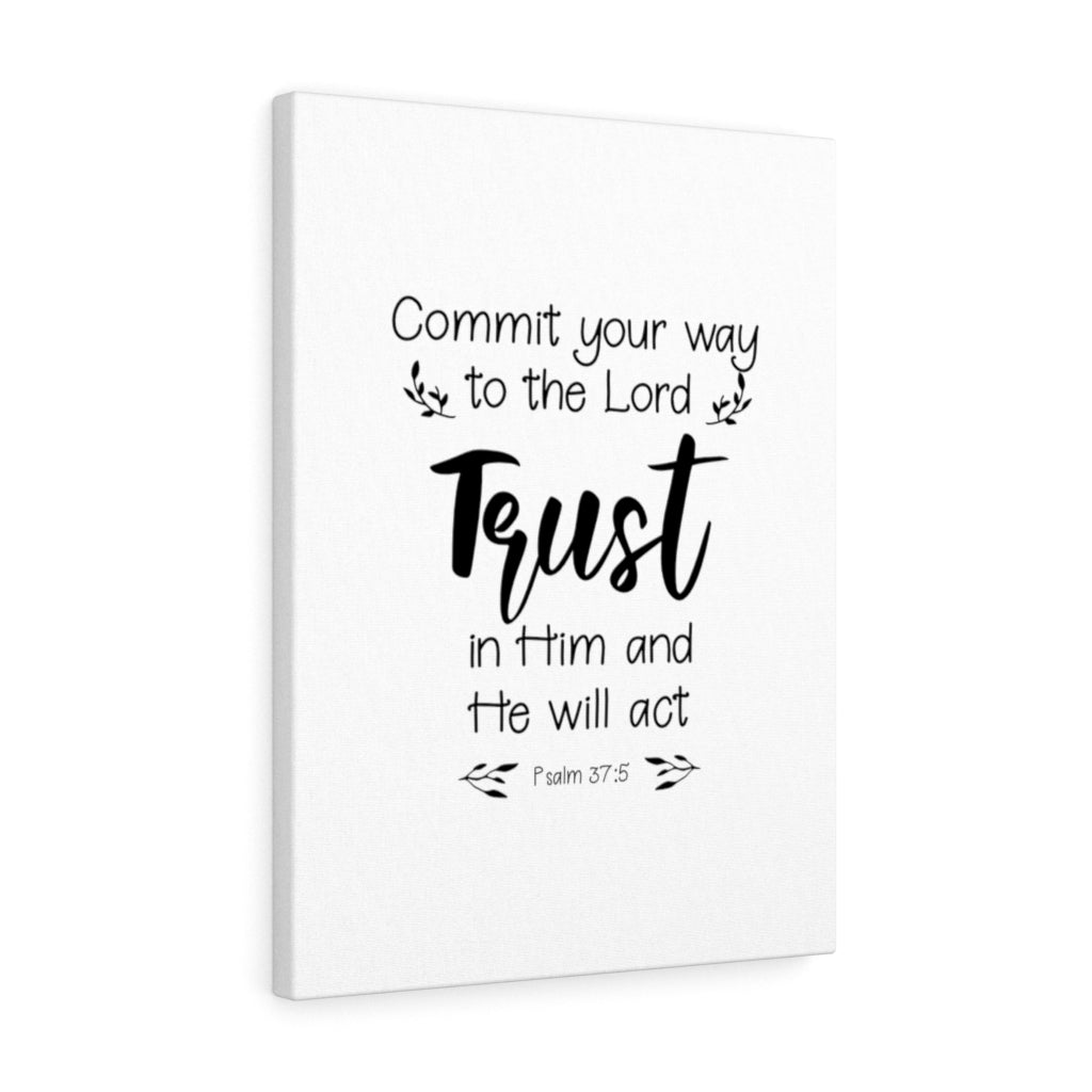 Scripture Walls Trust In Him Psalm 37:5 Bible Verse Canvas Christian Wall Art Ready to Hang Unframed-Express Your Love Gifts