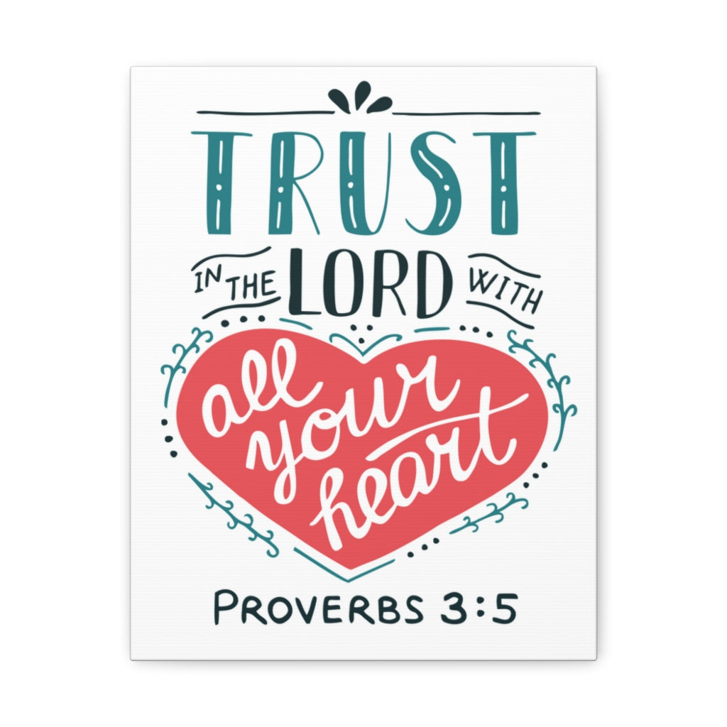 Scripture Walls Trust In The Lord Heart Proverbs 3:5 Christian Wall Art Bible Verse Print Ready To Hang Unframed-Express Your Love Gifts