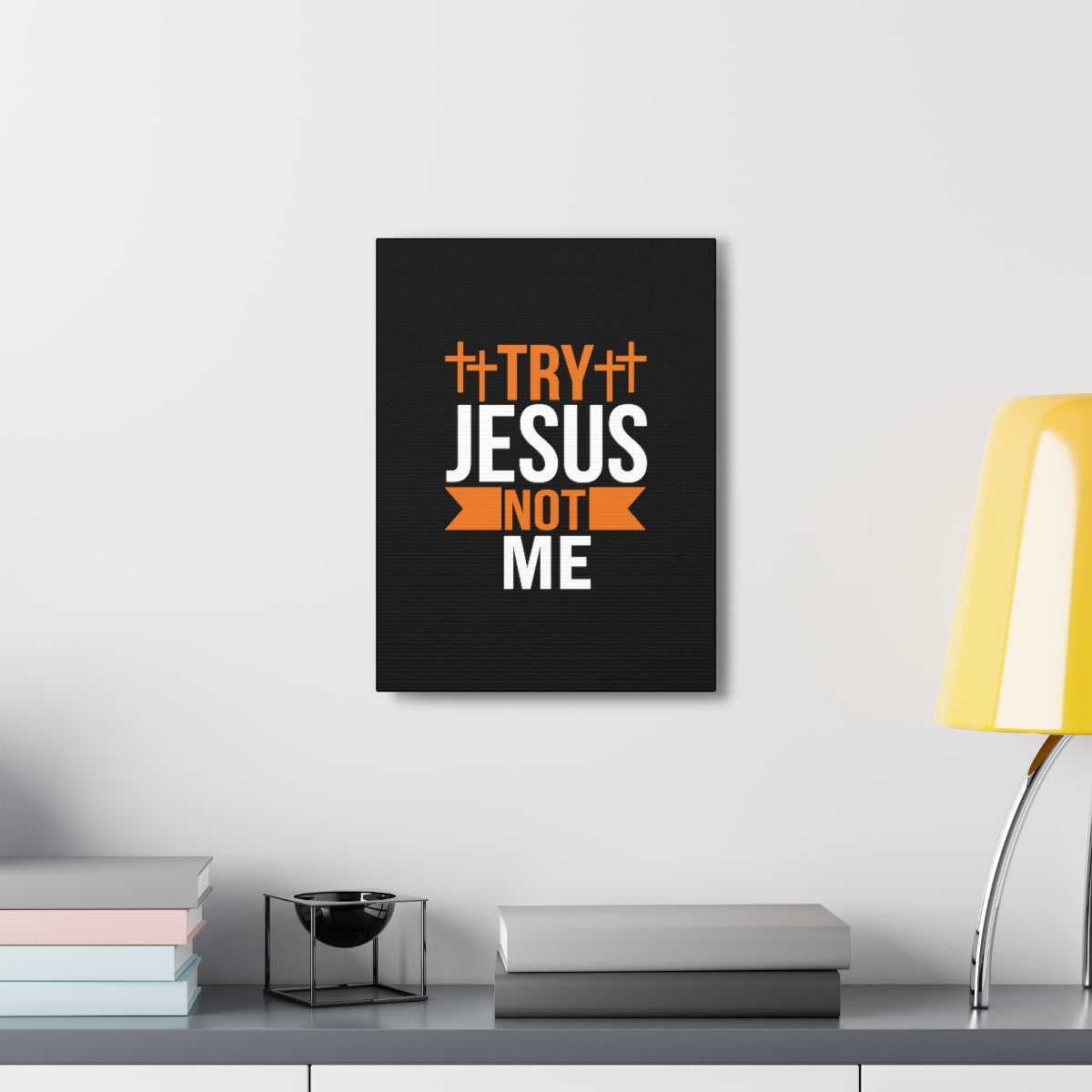 Scripture Walls Try Jesus Not Me 1 Thessalonians 2:4 Christian Wall Art Bible Verse Print Ready to Hang Unframed-Express Your Love Gifts