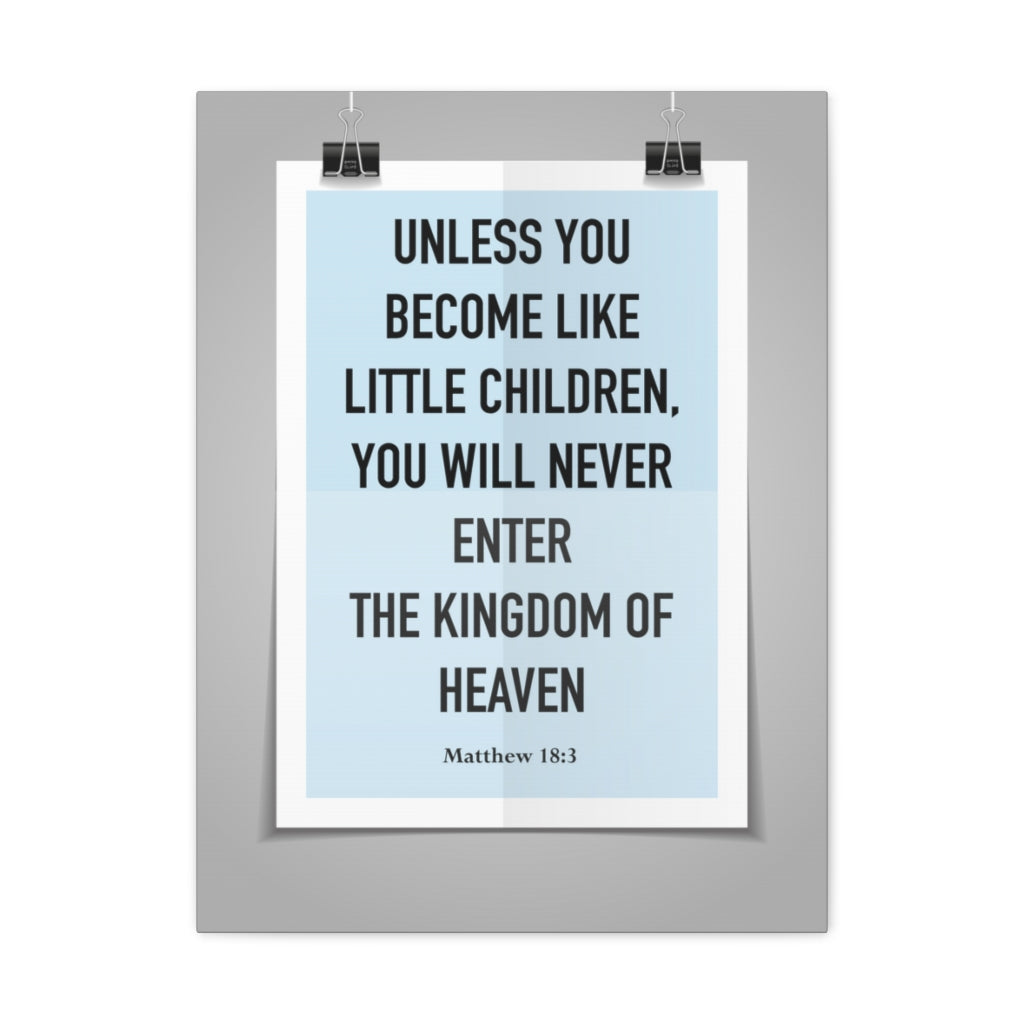 Scripture Walls Unless You Become Like Little Children Matthew 18:3 Bible Verse Canvas Christian Wall Art Ready To Hang Unframed-Express Your Love Gifts