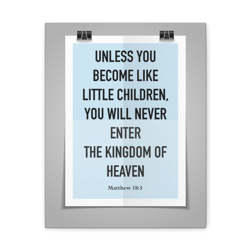 Scripture Walls Unless You Become Like Little Children Matthew 18:3 Bible Verse Canvas Christian Wall Art Ready To Hang Unframed-Express Your Love Gifts