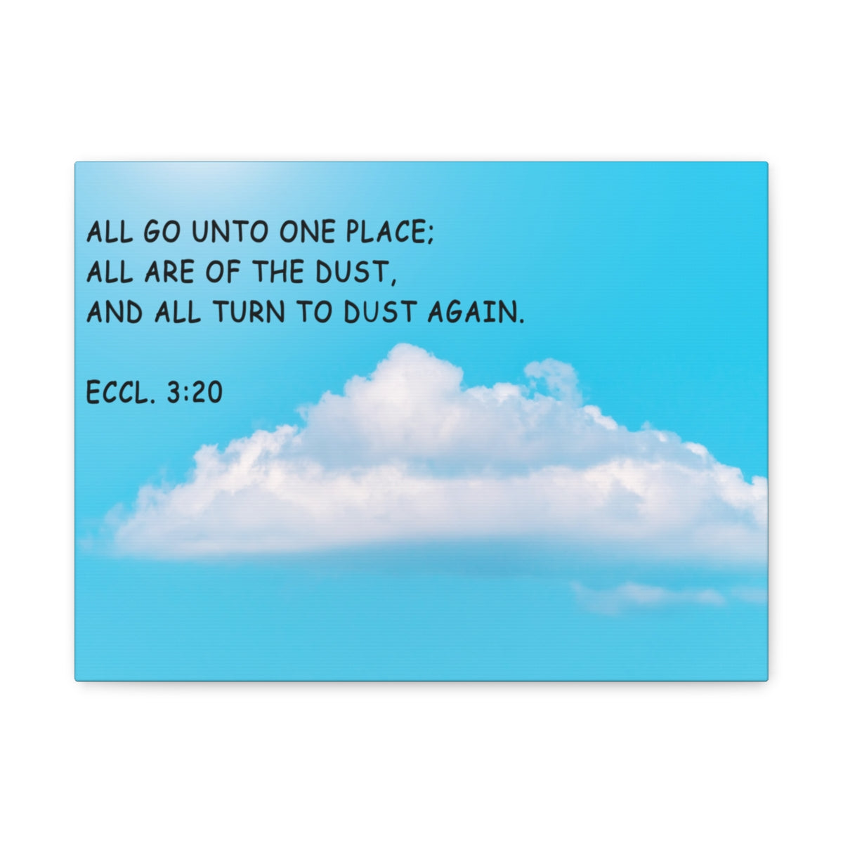 Scripture Walls Unto One Place Ecclesiastes 3:20 Bible Verse Canvas Christian Wall Art Bible Verse Print Ready To Hang Unframed-Express Your Love Gifts