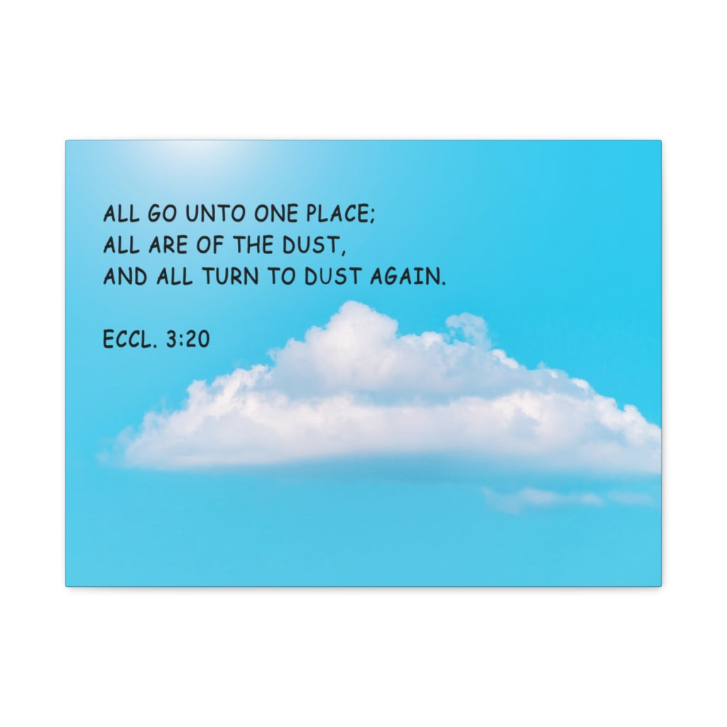 Scripture Walls Unto One Place Ecclesiastes 3:20 Bible Verse Canvas Christian Wall Art Ready to Hang Unframed-Express Your Love Gifts