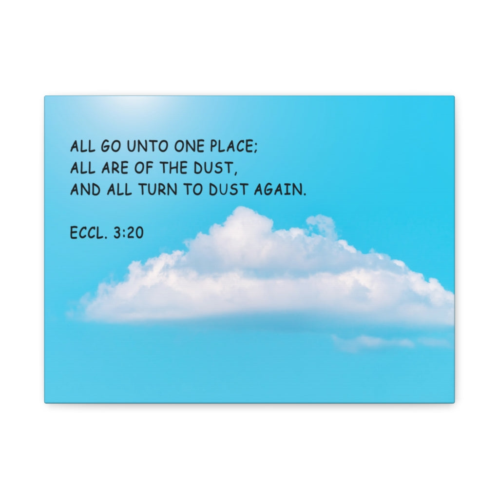 Scripture Walls Unto One Place Ecclesiastes 3:20 Bible Verse Canvas Christian Wall Art Ready to Hang Unframed-Express Your Love Gifts