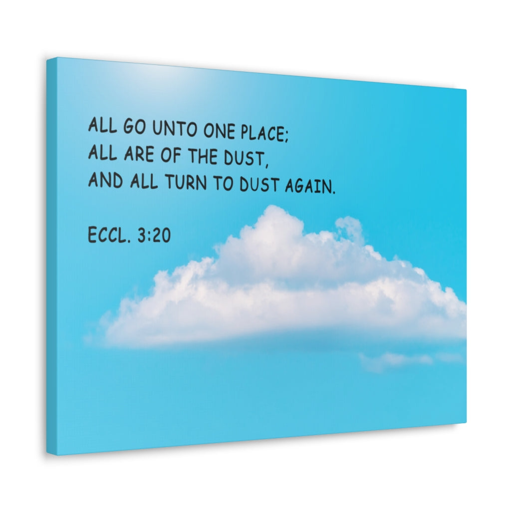 Scripture Walls Unto One Place Ecclesiastes 3:20 Bible Verse Canvas Christian Wall Art Ready to Hang Unframed-Express Your Love Gifts