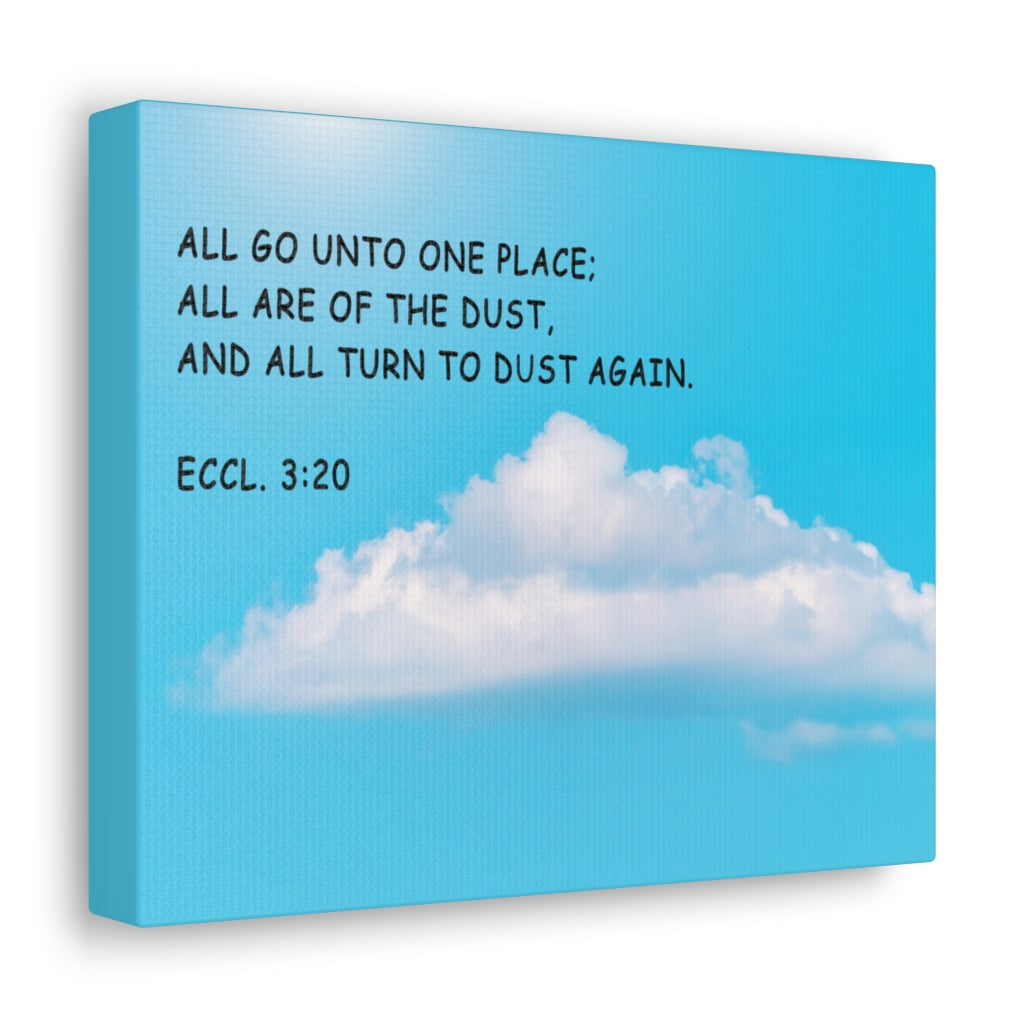 Scripture Walls Unto One Place Ecclesiastes 3:20 Bible Verse Canvas Christian Wall Art Ready to Hang Unframed-Express Your Love Gifts