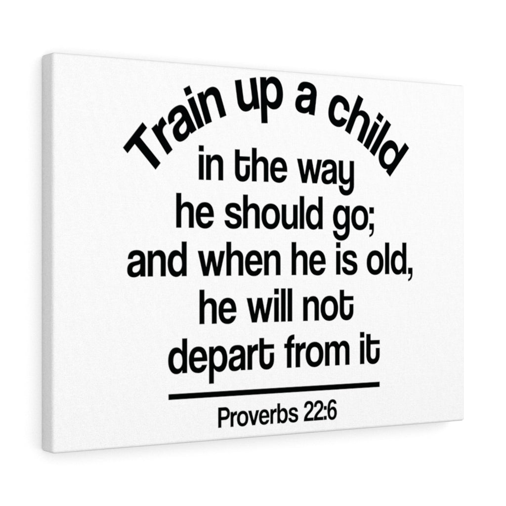 Scripture Walls Up A Child Proverbs 22:6 Bible Verse Canvas Christian Wall Art Ready to Hang Unframed-Express Your Love Gifts