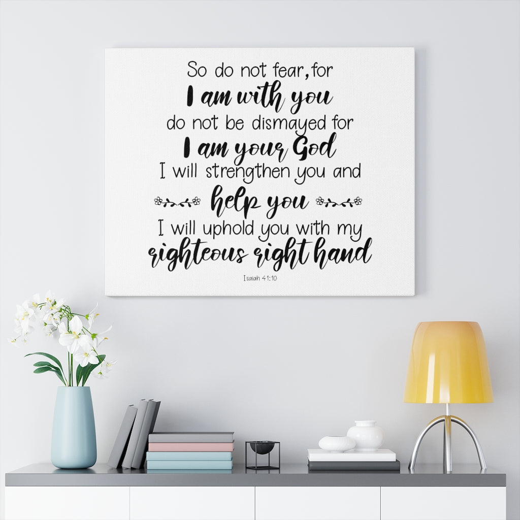 Scripture Walls Uphold You Isaiah 41:10 Bible Verse Canvas Christian Wall Art Ready to Hang Unframed-Express Your Love Gifts