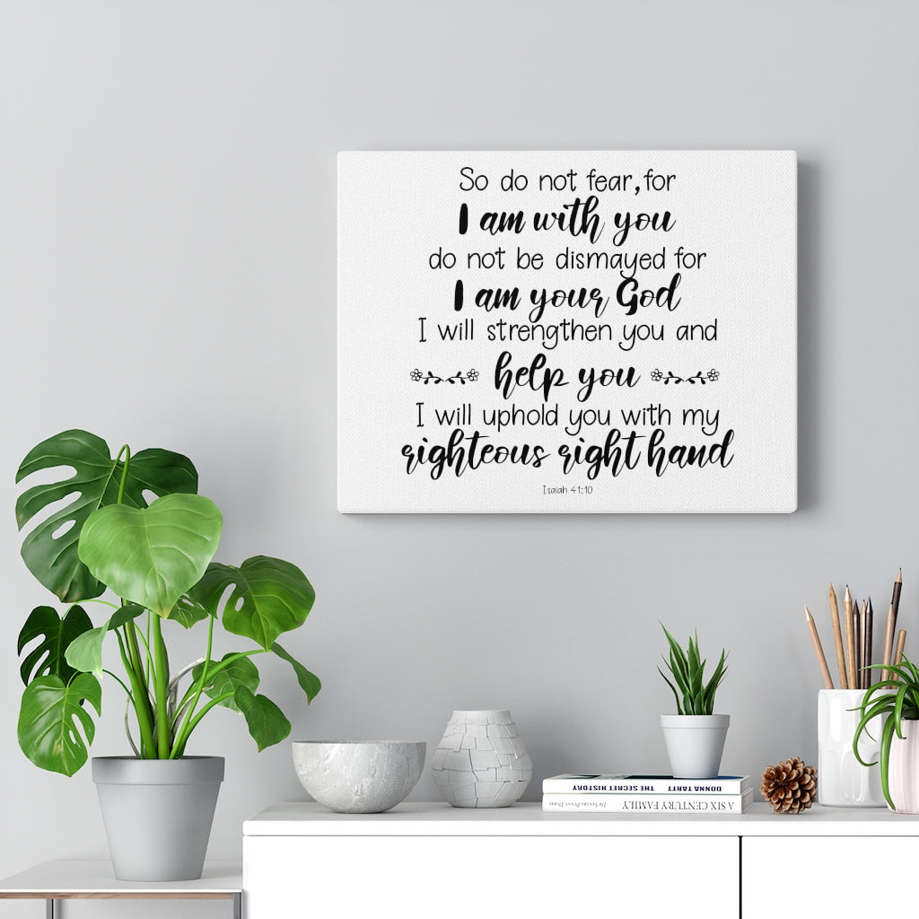 Scripture Walls Uphold You Isaiah 41:10 Bible Verse Canvas Christian Wall Art Ready to Hang Unframed-Express Your Love Gifts