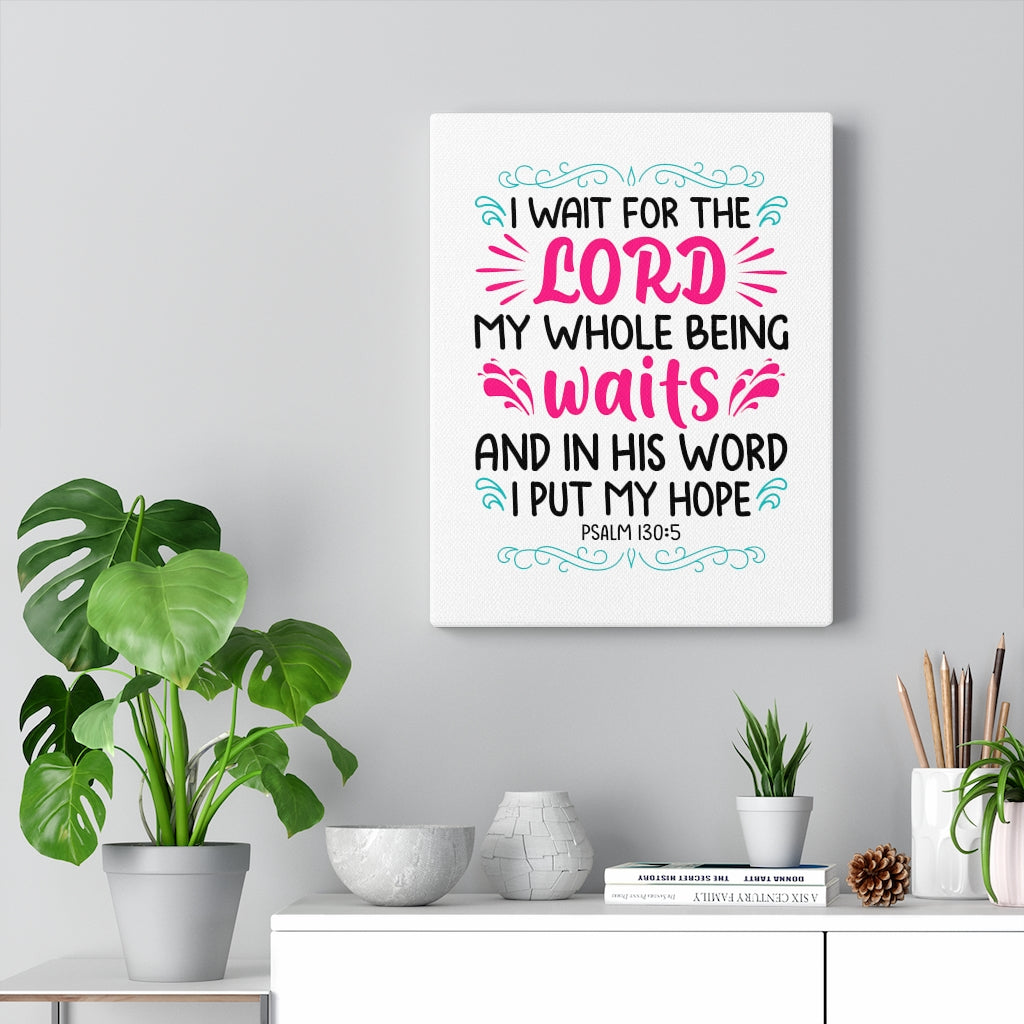 Scripture Walls Waits In His Word Psalm 130:5 Bible Verse Canvas Christian Wall Art Ready to Hang Unframed-Express Your Love Gifts