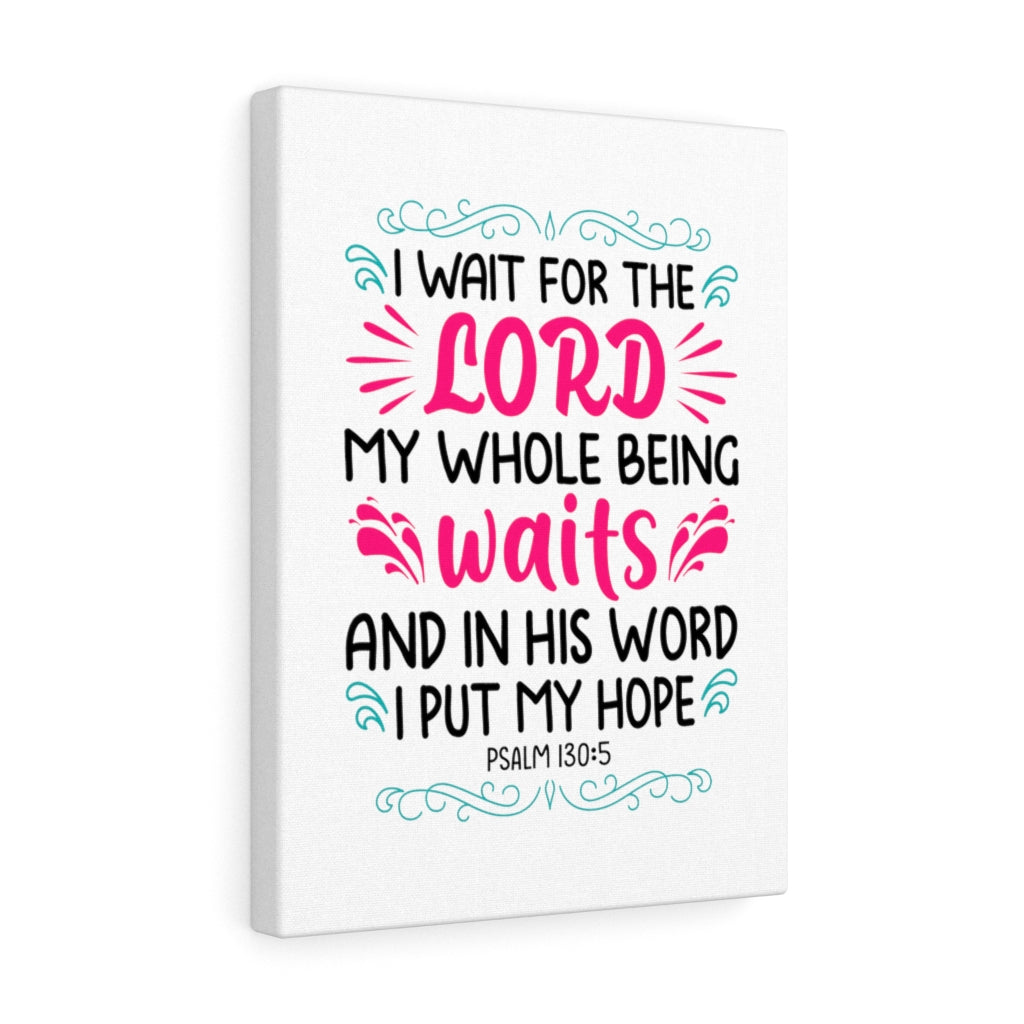 Scripture Walls Waits In His Word Psalm 130:5 Bible Verse Canvas Christian Wall Art Ready to Hang Unframed-Express Your Love Gifts