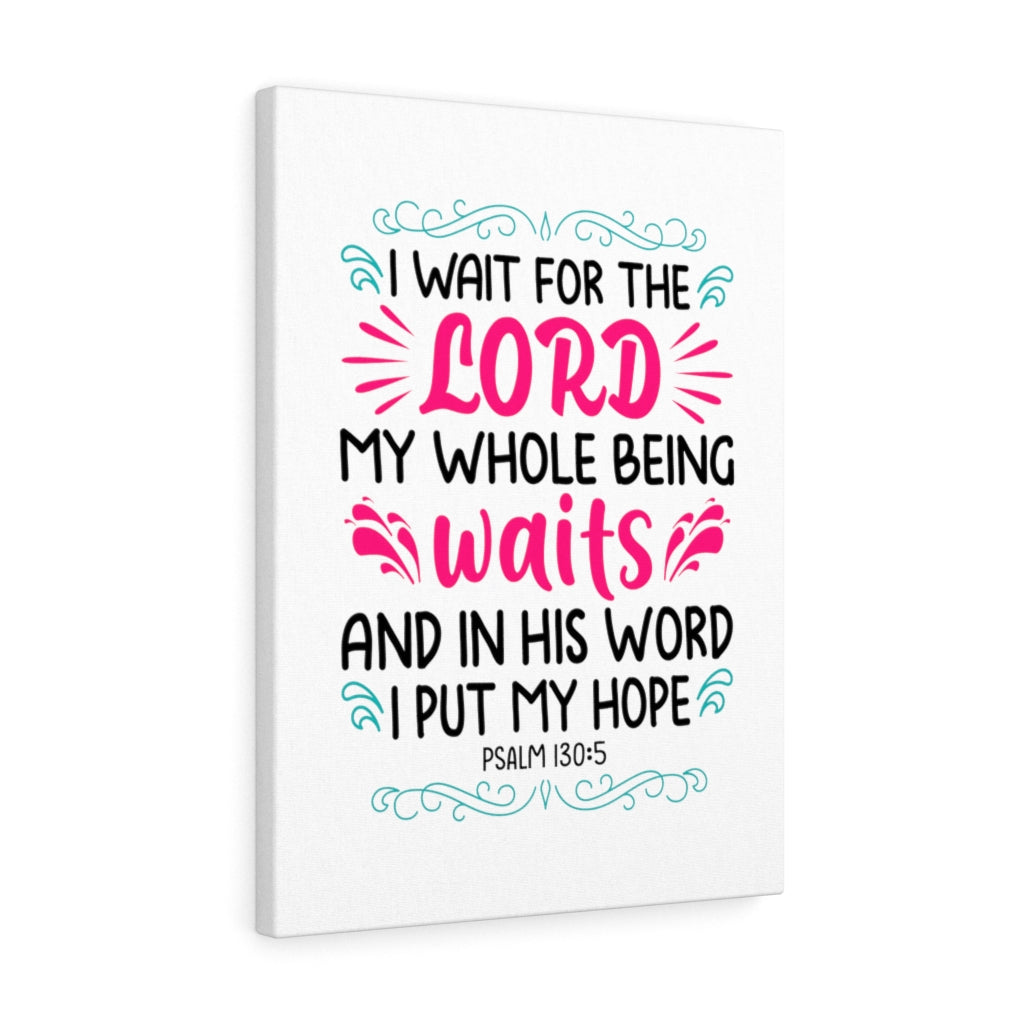 Scripture Walls Waits In His Word Psalm 130:5 Bible Verse Canvas Christian Wall Art Ready to Hang Unframed-Express Your Love Gifts