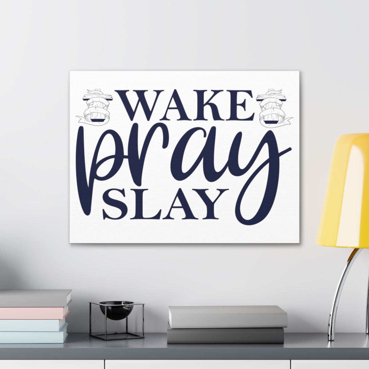 Scripture Walls Wake Pray & Slay Colossians 1:9 Christian Wall Art Print Ready to Hang Unframed-Express Your Love Gifts