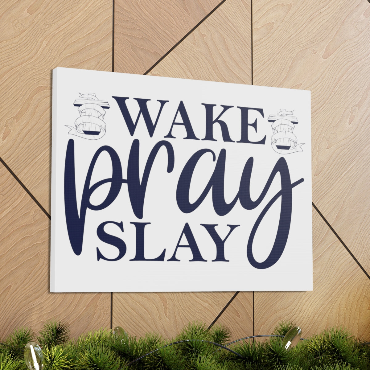 Scripture Walls Wake Pray & Slay Colossians 1:9 Christian Wall Art Print Ready to Hang Unframed-Express Your Love Gifts