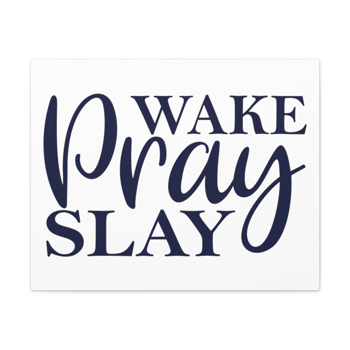 Scripture Walls Wake Pray Slay 2 Timothy 1:3 Christian Wall Art Print Ready to Hang Unframed-Express Your Love Gifts