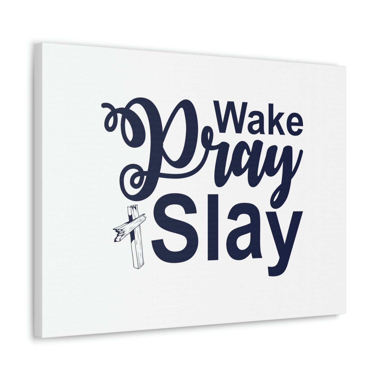 Scripture Walls Wake, Pray, Slay Ephesians 2:10 Christian Wall Art Bible Verse Print Ready to Hang Unframed-Express Your Love Gifts