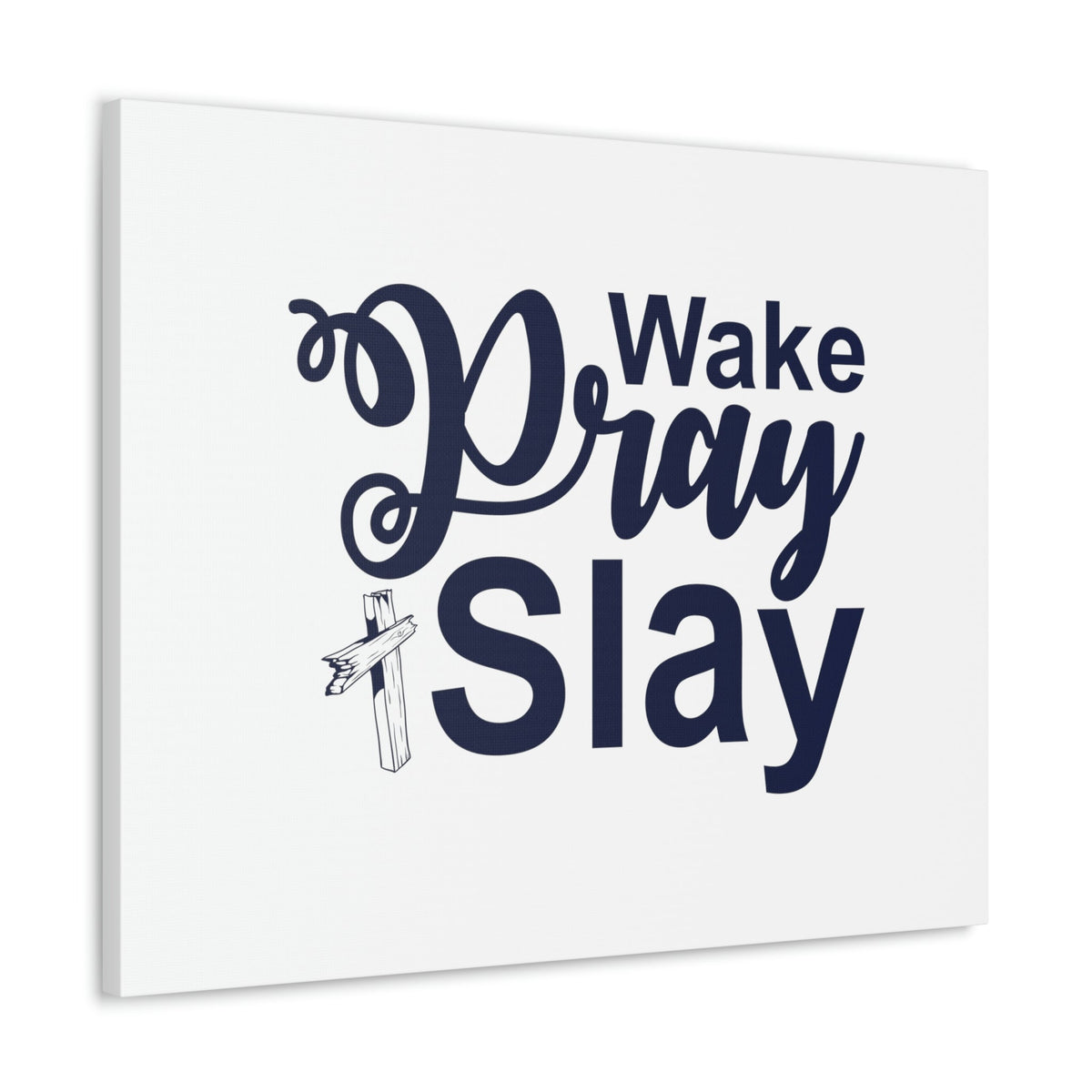 Scripture Walls Wake, Pray, Slay Ephesians 2:10 Christian Wall Art Bible Verse Print Ready to Hang Unframed-Express Your Love Gifts