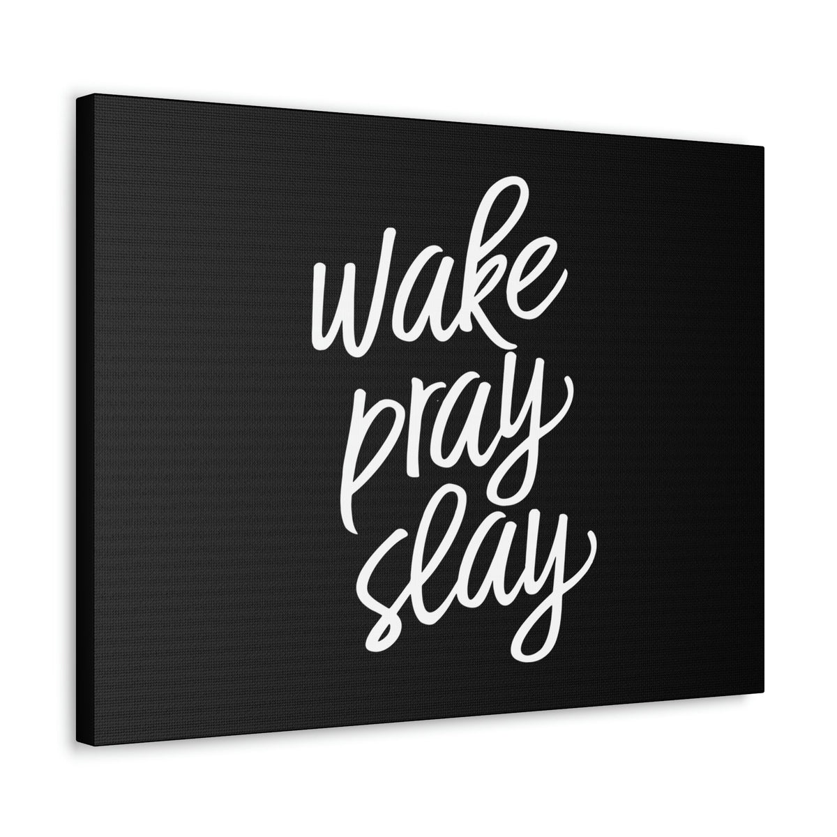Scripture Walls Wake, Pray, Slay Luke 21:36 Black Christian Wall Art Bible Verse Print Ready to Hang Unframed-Express Your Love Gifts