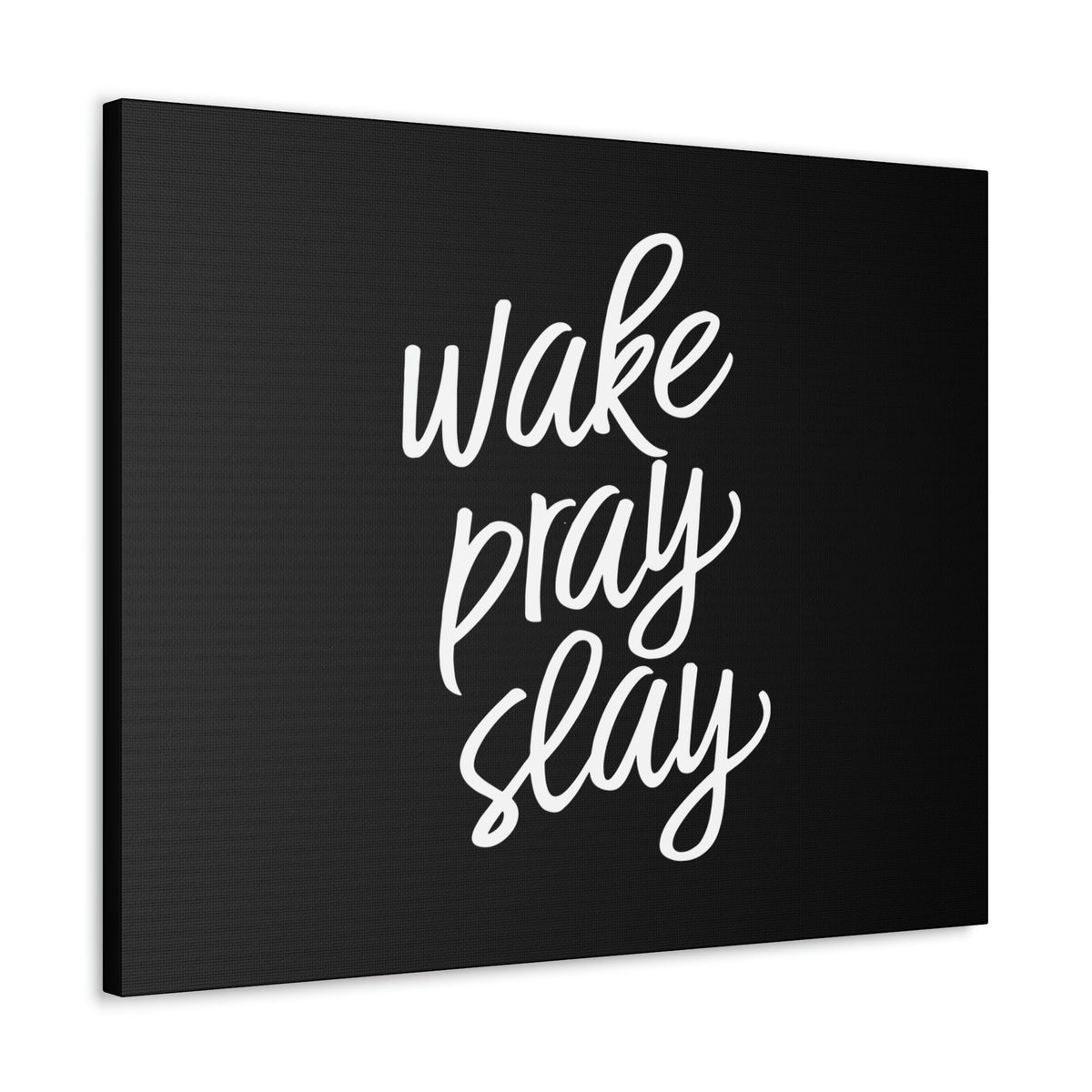 Scripture Walls Wake, Pray, Slay Luke 21:36 Black Christian Wall Art Bible Verse Print Ready to Hang Unframed-Express Your Love Gifts