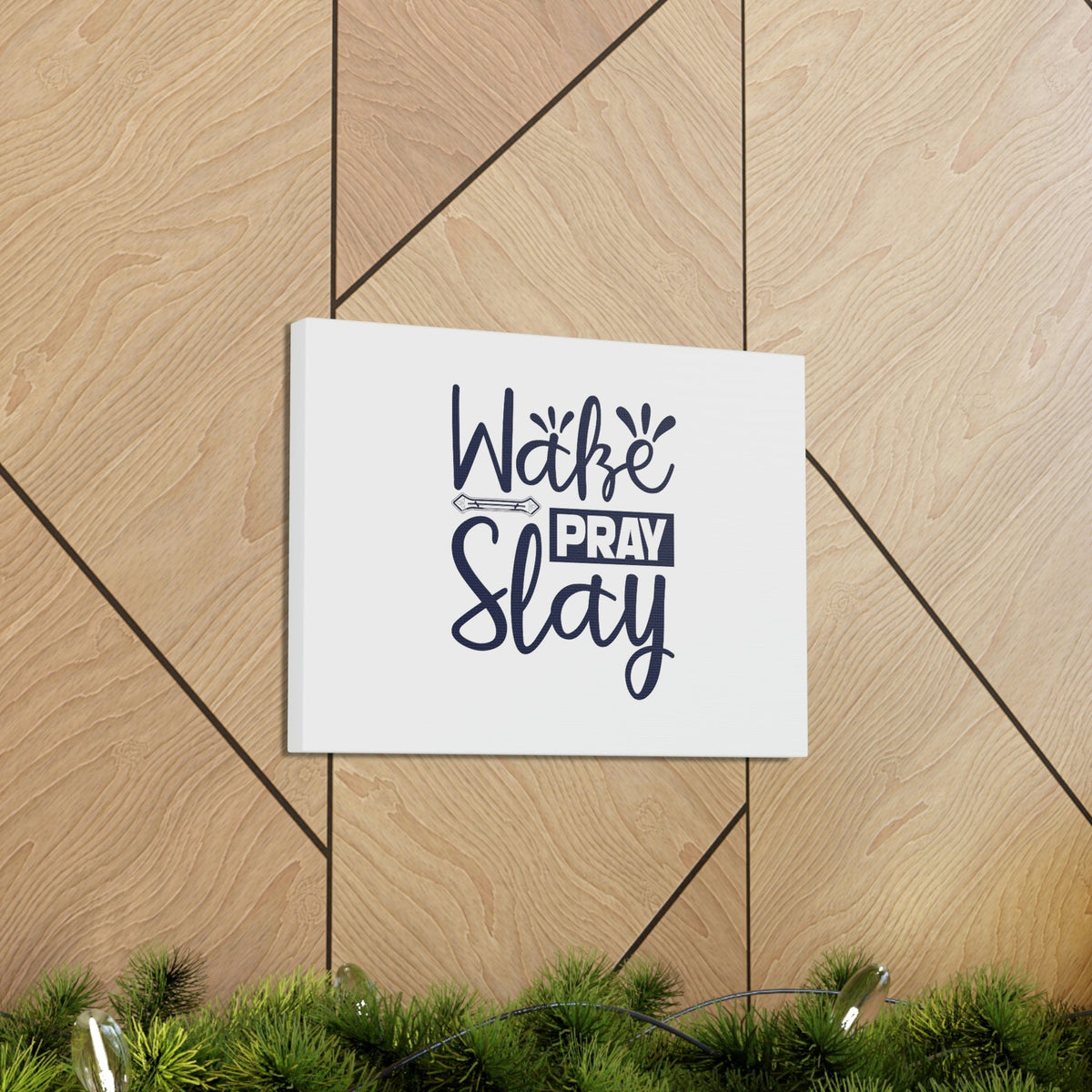 Scripture Walls Wake, Pray, Slay Luke 21:36 Christian Wall Art Bible Verse Print Ready to Hang Unframed-Express Your Love Gifts