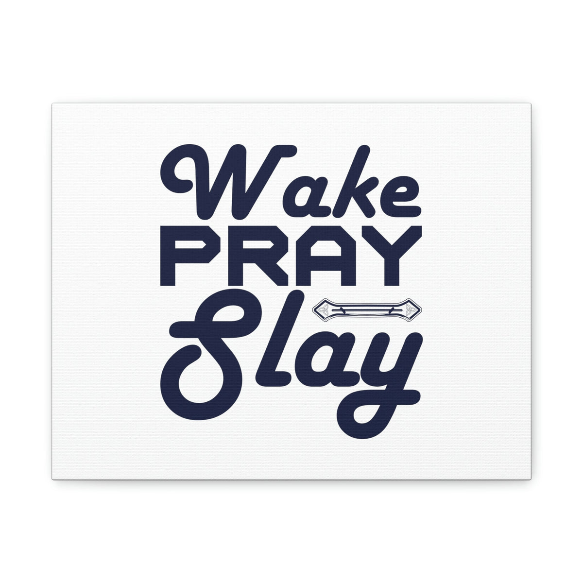 Scripture Walls Wake, Pray, Slay Luke 21:36 Ornament Bar Christian Wall Art Bible Verse Print Ready to Hang Unframed-Express Your Love Gifts