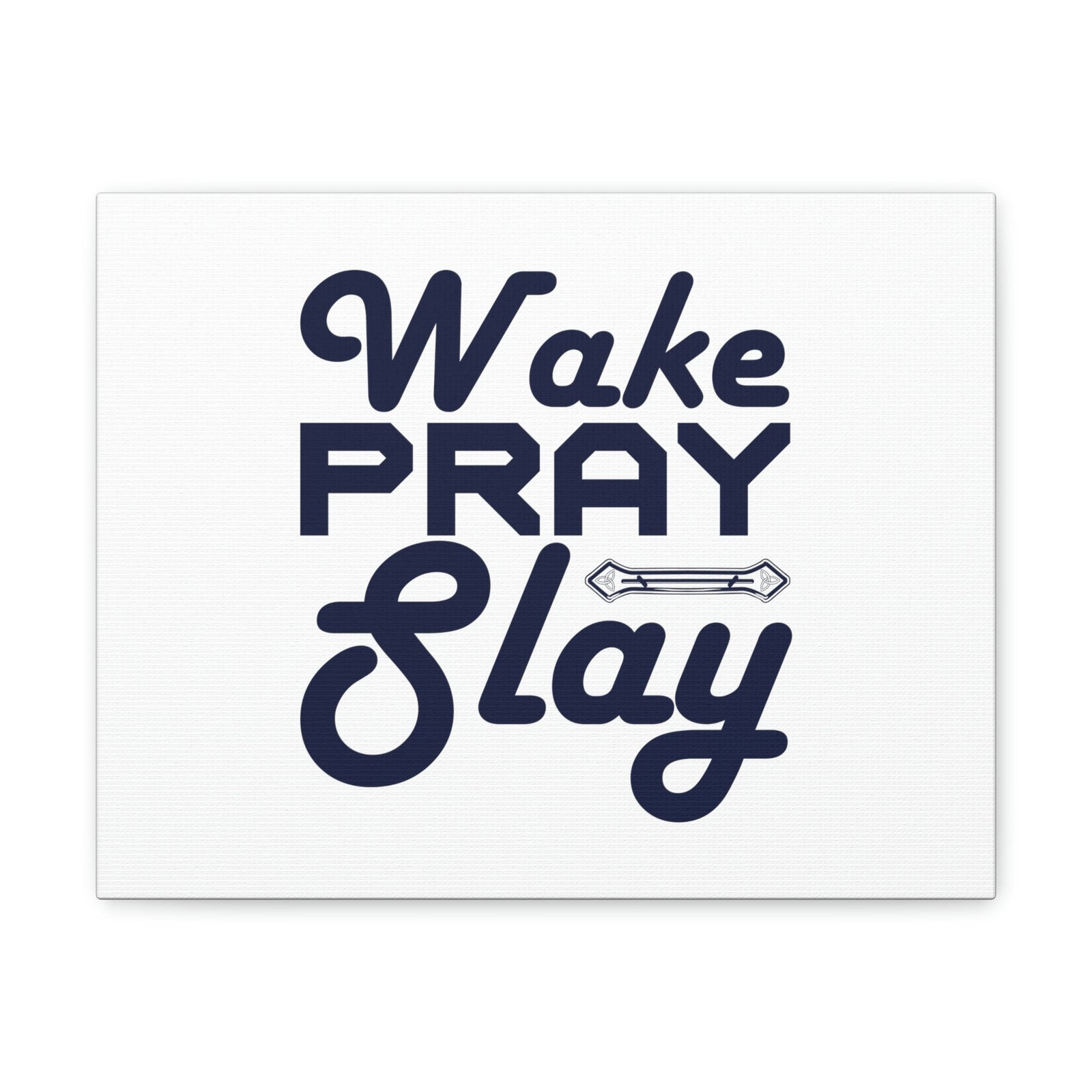 Scripture Walls Wake, Pray, Slay Luke 21:36 Ornament Bar Christian Wall Art Bible Verse Print Ready to Hang Unframed-Express Your Love Gifts