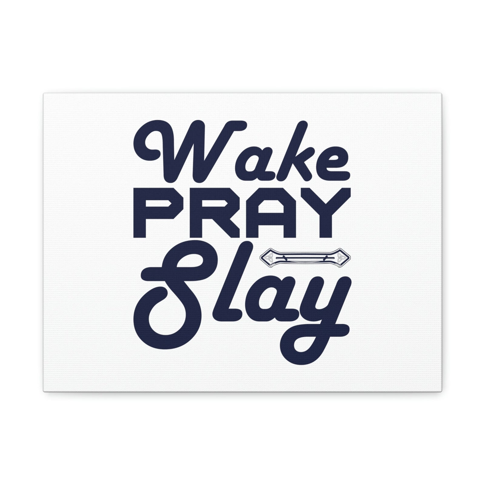 Scripture Walls Wake, Pray, Slay Luke 21:36 Ornament Bar Christian Wall Art Bible Verse Print Ready to Hang Unframed-Express Your Love Gifts
