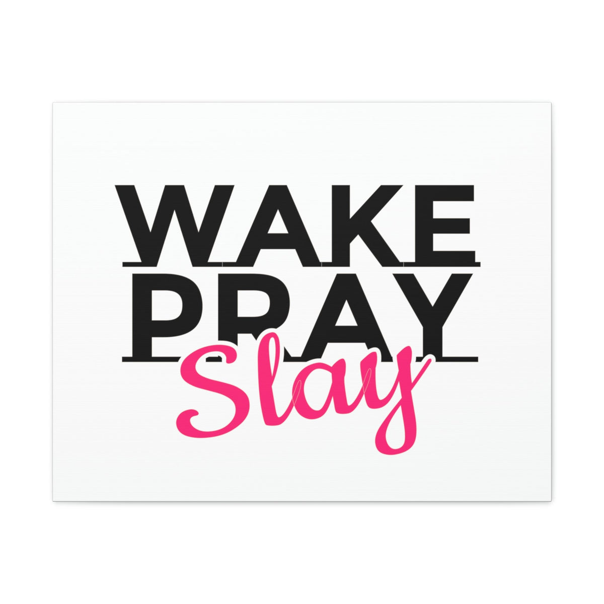 Scripture Walls Wake Pray Slay Psalm 143:8 Christian Wall Art Print Ready to Hang Unframed-Express Your Love Gifts