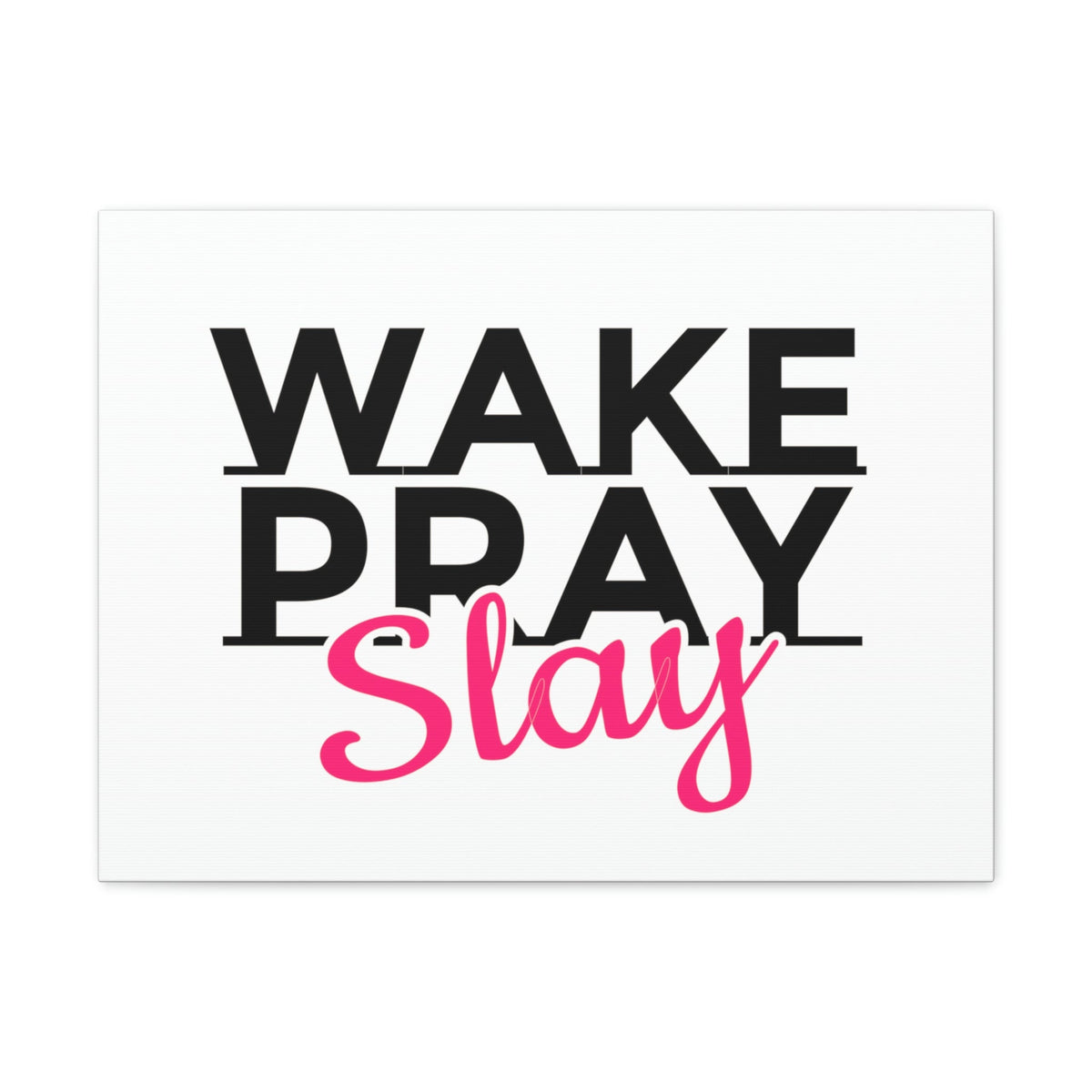 Scripture Walls Wake Pray Slay Psalm 143:8 Christian Wall Art Print Ready to Hang Unframed-Express Your Love Gifts