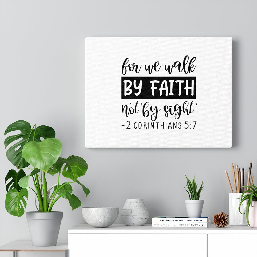 Scripture Walls Walk By Faith 2 Corinthians 5:7 Bible Verse Canvas Christian Wall Art Ready to Hang Unframed-Express Your Love Gifts
