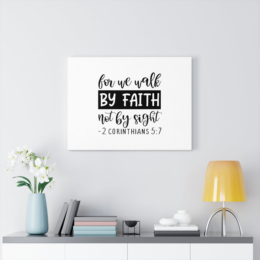 Scripture Walls Walk By Faith 2 Corinthians 5:7 Bible Verse Canvas Christian Wall Art Ready to Hang Unframed-Express Your Love Gifts