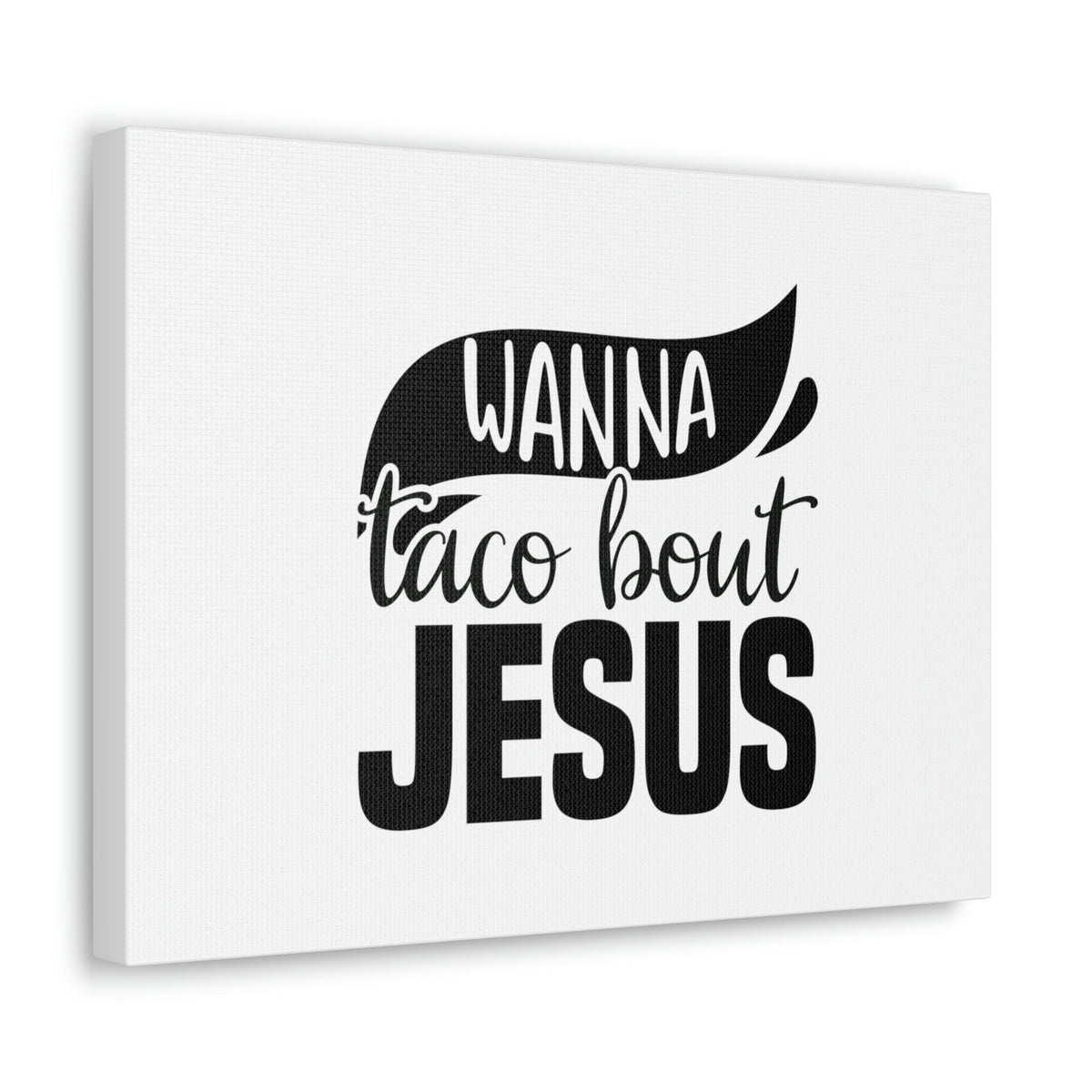 Scripture Walls Wanna Taco Bout Jesus Hebrews 12:2 Black Swish Christian Wall Art Bible Verse Print Ready to Hang Unframed-Express Your Love Gifts