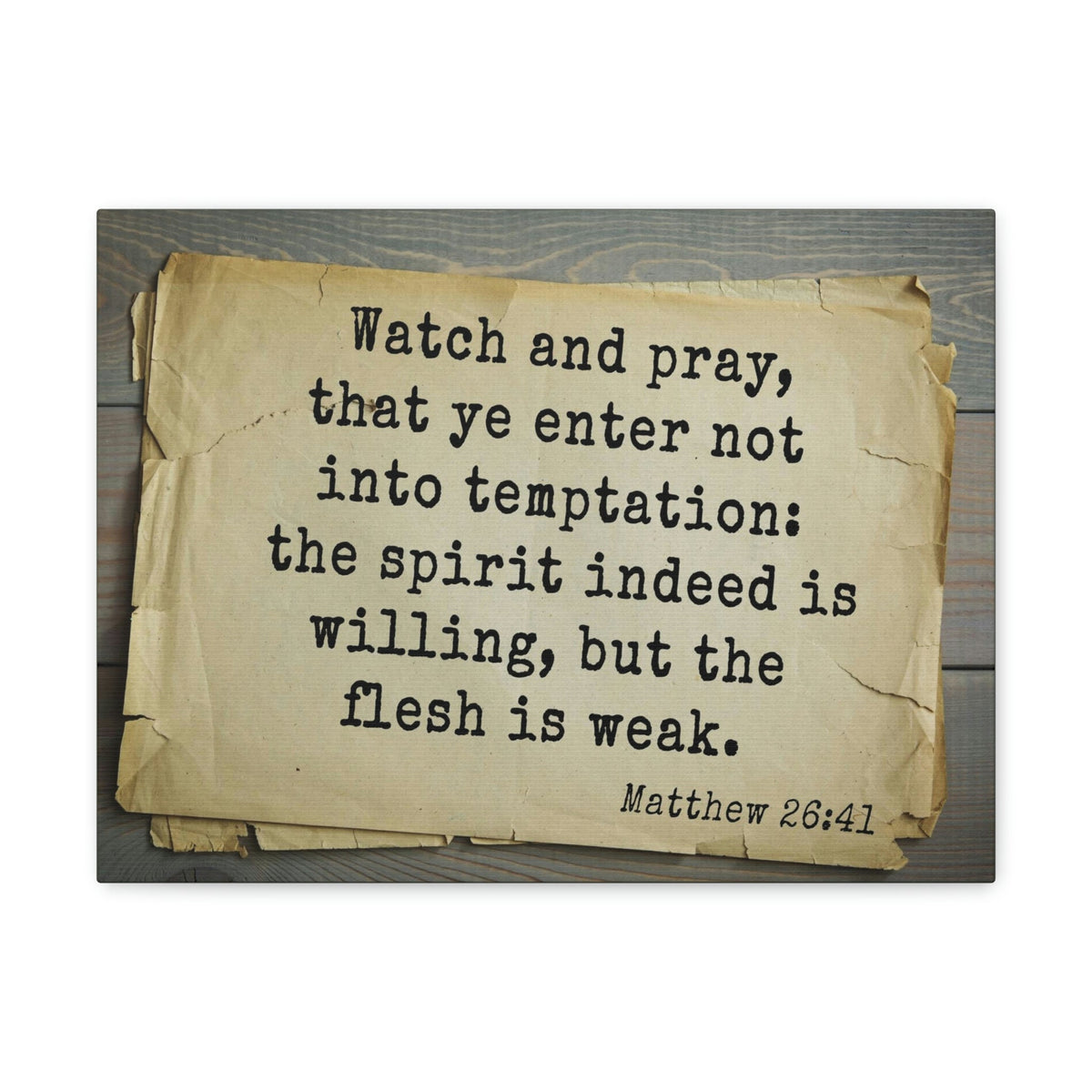 Scripture Walls Watch And Pray Matthew 26:41 Bible Verse Canvas Christian Wall Art Bible Verse Print Ready To Hang Unframed-Express Your Love Gifts