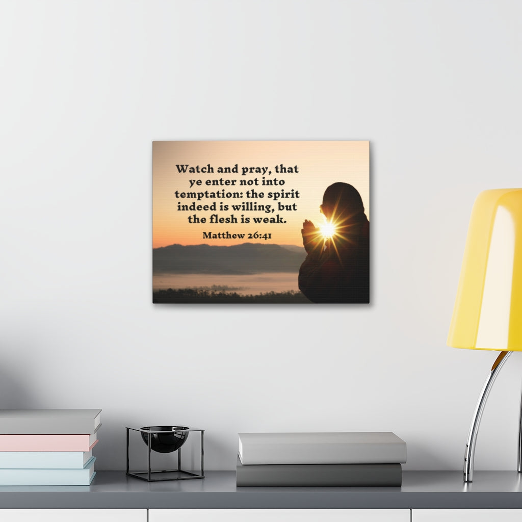 Scripture Walls Watch And Pray Matthew 26:41 Bible Verse Canvas Christian Wall Art Ready to Hang Unframed-Express Your Love Gifts