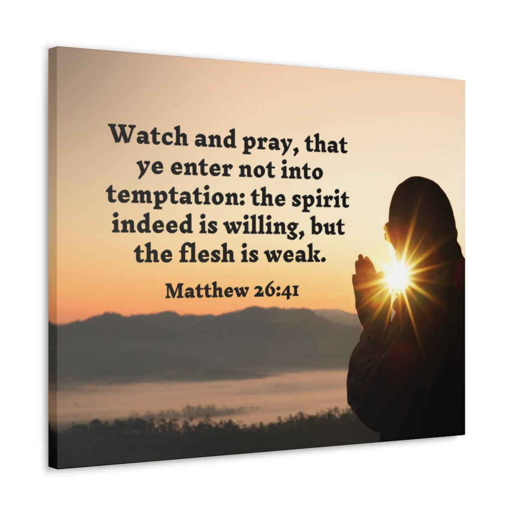 Scripture Walls Watch And Pray Matthew 26:41 Bible Verse Canvas Christian Wall Art Ready to Hang Unframed-Express Your Love Gifts