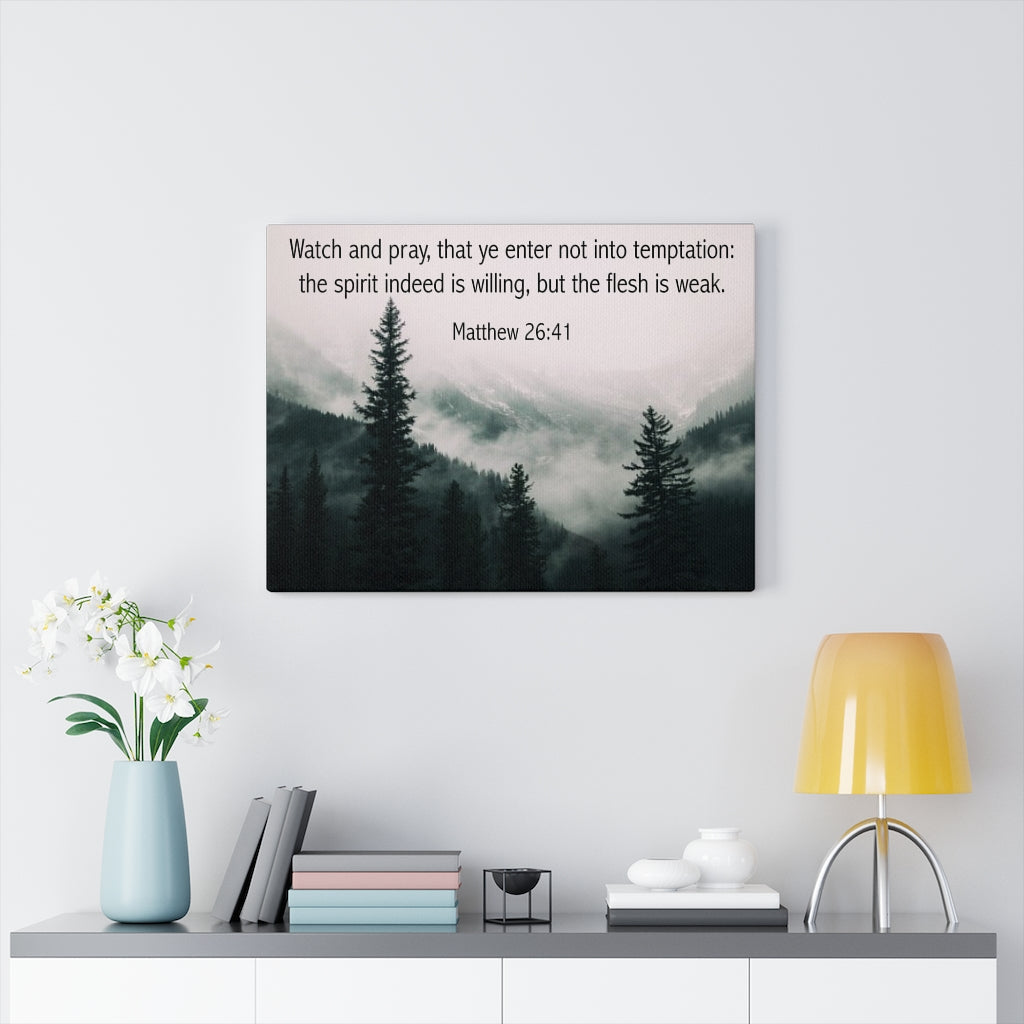 Scripture Walls Watch and Pray Matthew 26:41 Bible Verse Canvas Christian Wall Art Ready to Hang Unframed-Express Your Love Gifts