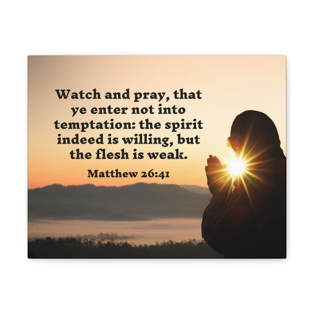 Scripture Walls Watch And Pray Matthew 26:41 Bible Verse Canvas Christian Wall Art Ready to Hang Unframed-Express Your Love Gifts