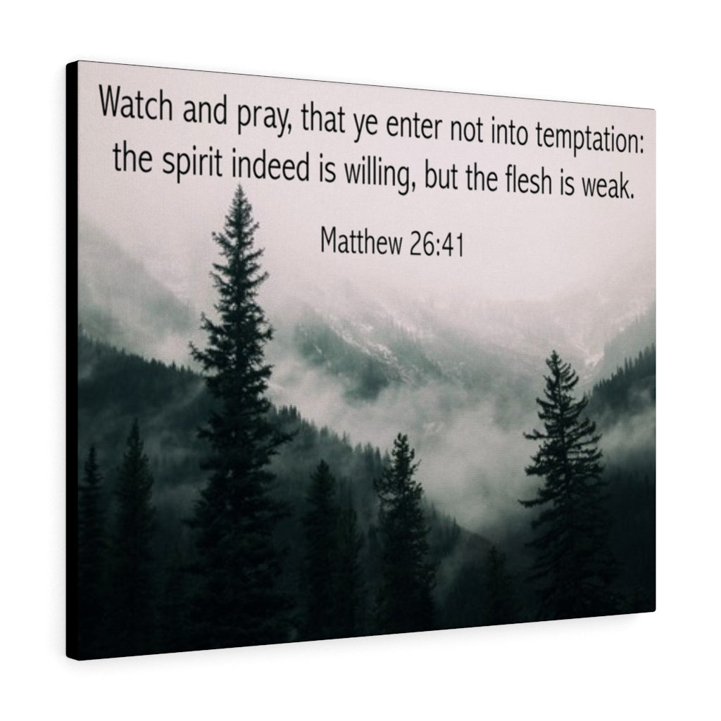 Scripture Walls Watch and Pray Matthew 26:41 Bible Verse Canvas Christian Wall Art Ready to Hang Unframed-Express Your Love Gifts