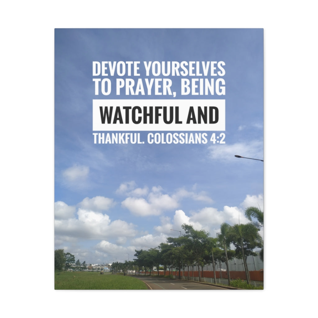 Scripture Walls Watchful And Thankful Colossians 4:2 Bible Verse Canvas Christian Wall Art Ready to Hang Unframed-Express Your Love Gifts