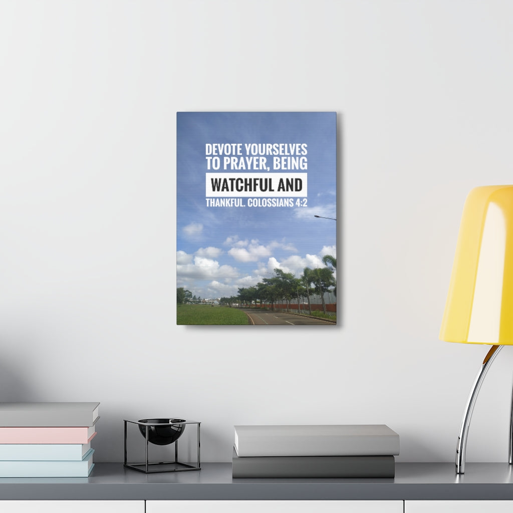 Scripture Walls Watchful And Thankful Colossians 4:2 Bible Verse Canvas Christian Wall Art Ready to Hang Unframed-Express Your Love Gifts