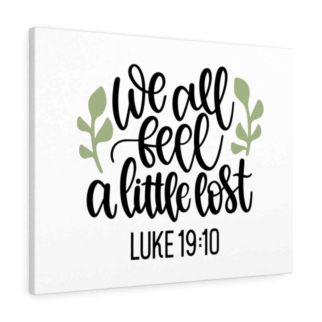 Scripture Walls We All Feel Luke 19:10 Bible Verse Canvas Christian Wall Art Ready to Hang Unframed-Express Your Love Gifts