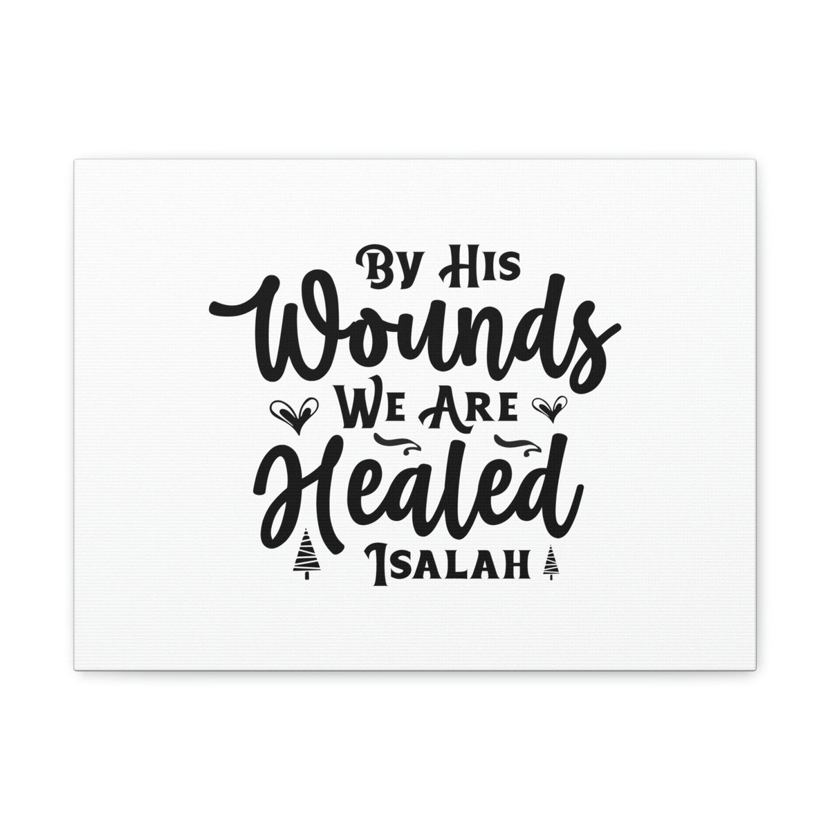 Scripture Walls We Are Healed Isaiah 53:5 Christian Wall Art Bible Verse Print Ready to Hang Unframed-Express Your Love Gifts