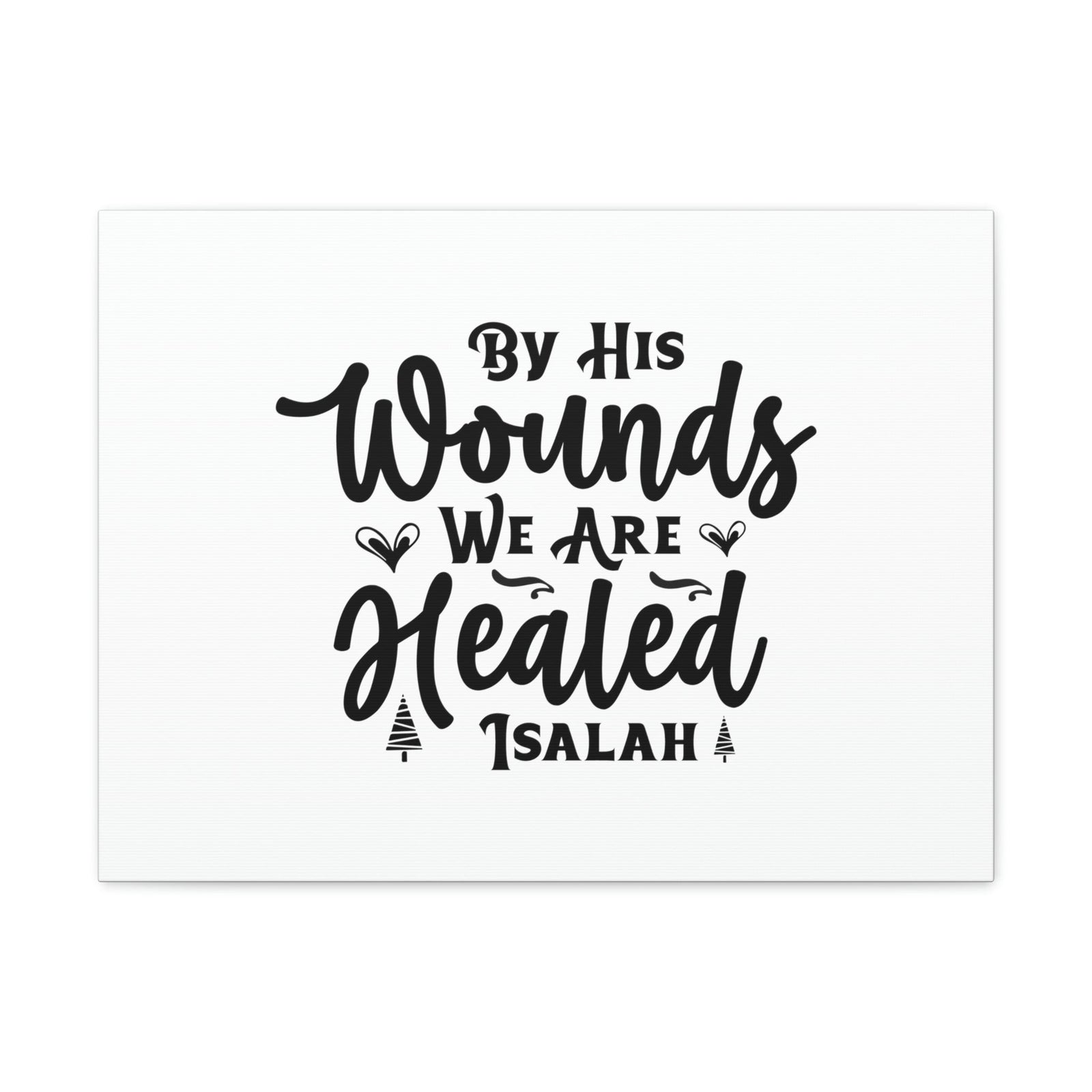Scripture Walls We Are Healed Isaiah 53:5 Christian Wall Art Bible Verse Print Ready to Hang Unframed-Express Your Love Gifts