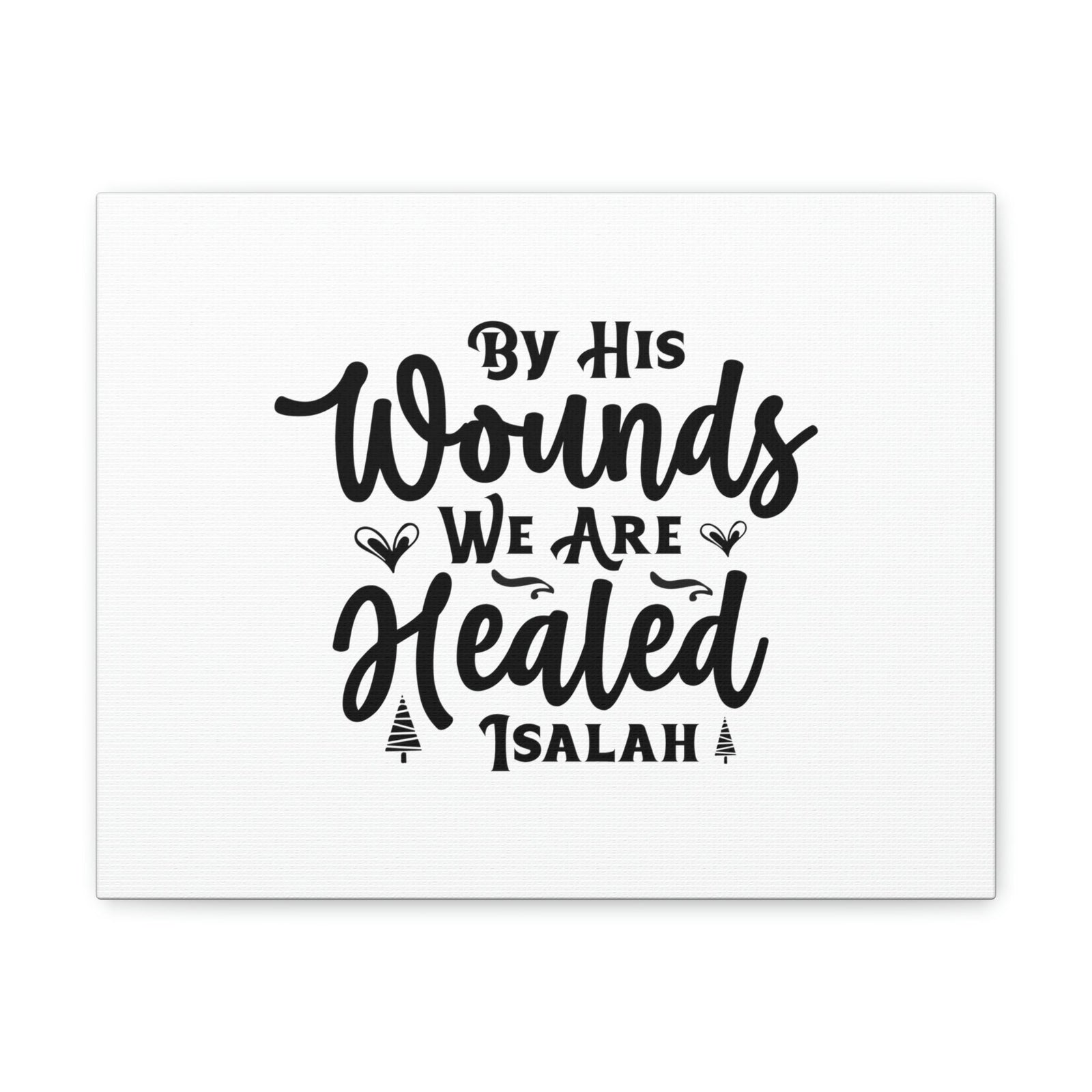 Scripture Walls We Are Healed Isaiah 53:5 Christian Wall Art Bible Verse Print Ready to Hang Unframed-Express Your Love Gifts