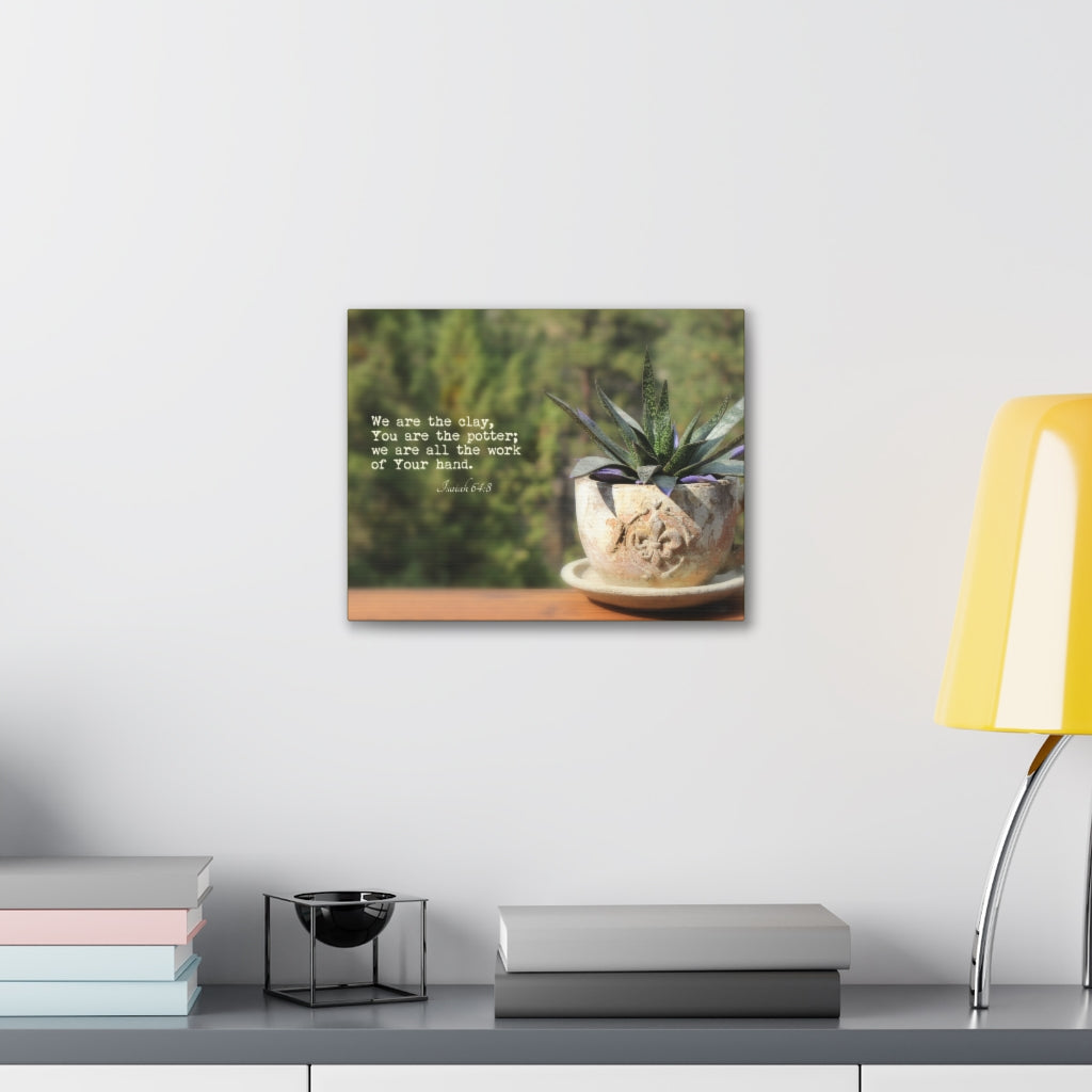 Scripture Walls We Are The Clay Isaiah 64:8 Bible Verse Canvas Christian Wall Art Ready to Hang Unframed-Express Your Love Gifts