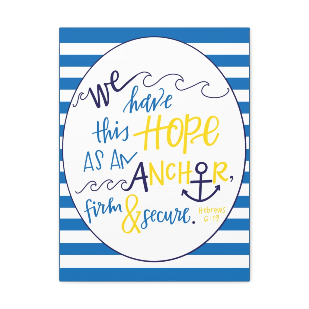 Scripture Walls We Have This Hope Hebrews 6:19 Christian Wall Art Bible Verse Print Ready To Hang Unframed-Express Your Love Gifts