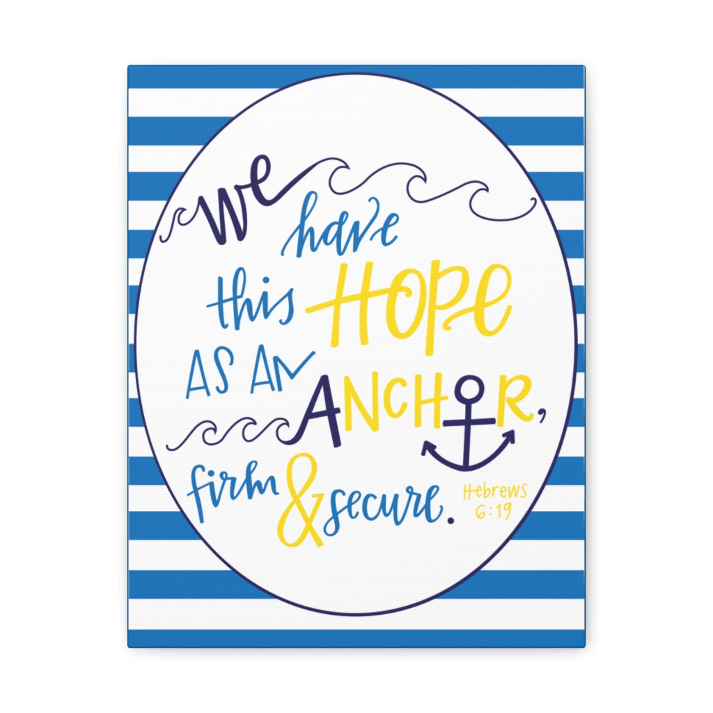 Scripture Walls We Have This Hope Hebrews 6:19 Christian Wall Art Bible Verse Print Ready To Hang Unframed-Express Your Love Gifts