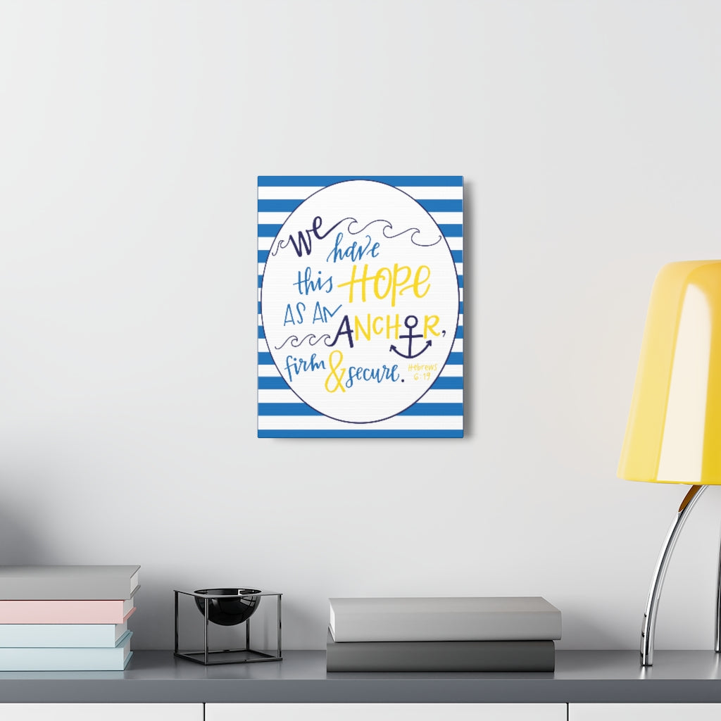 Scripture Walls We Have This Hope Hebrews 6:19 Christian Wall Art Bible Verse Print Ready To Hang Unframed-Express Your Love Gifts