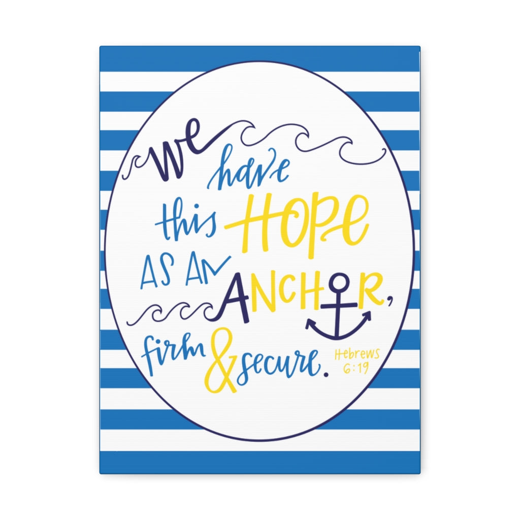 Scripture Walls We Have This Hope Hebrews 6:19 Christian Wall Art Bible Verse Print Ready To Hang Unframed-Express Your Love Gifts