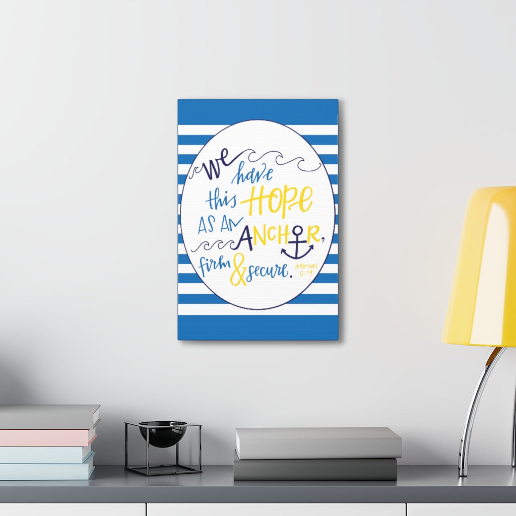 Scripture Walls We Have This Hope Hebrews 6:19 Christian Wall Art Bible Verse Print Ready To Hang Unframed-Express Your Love Gifts